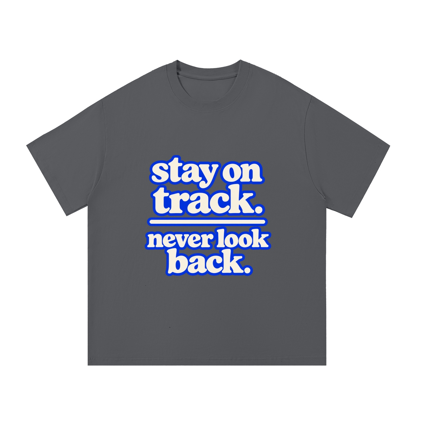 "stay on track. never look back." Essential Cotton T-Shirt