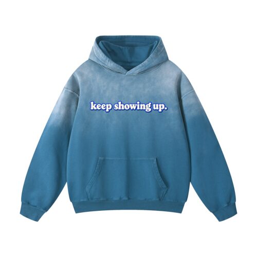 "keep showing up" Heavyweight Sunfade Oversized Hoodie